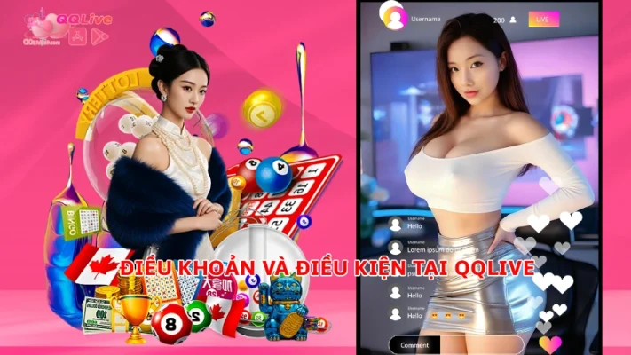 Điều Khoản Và Điều Kiện Tại QQLive